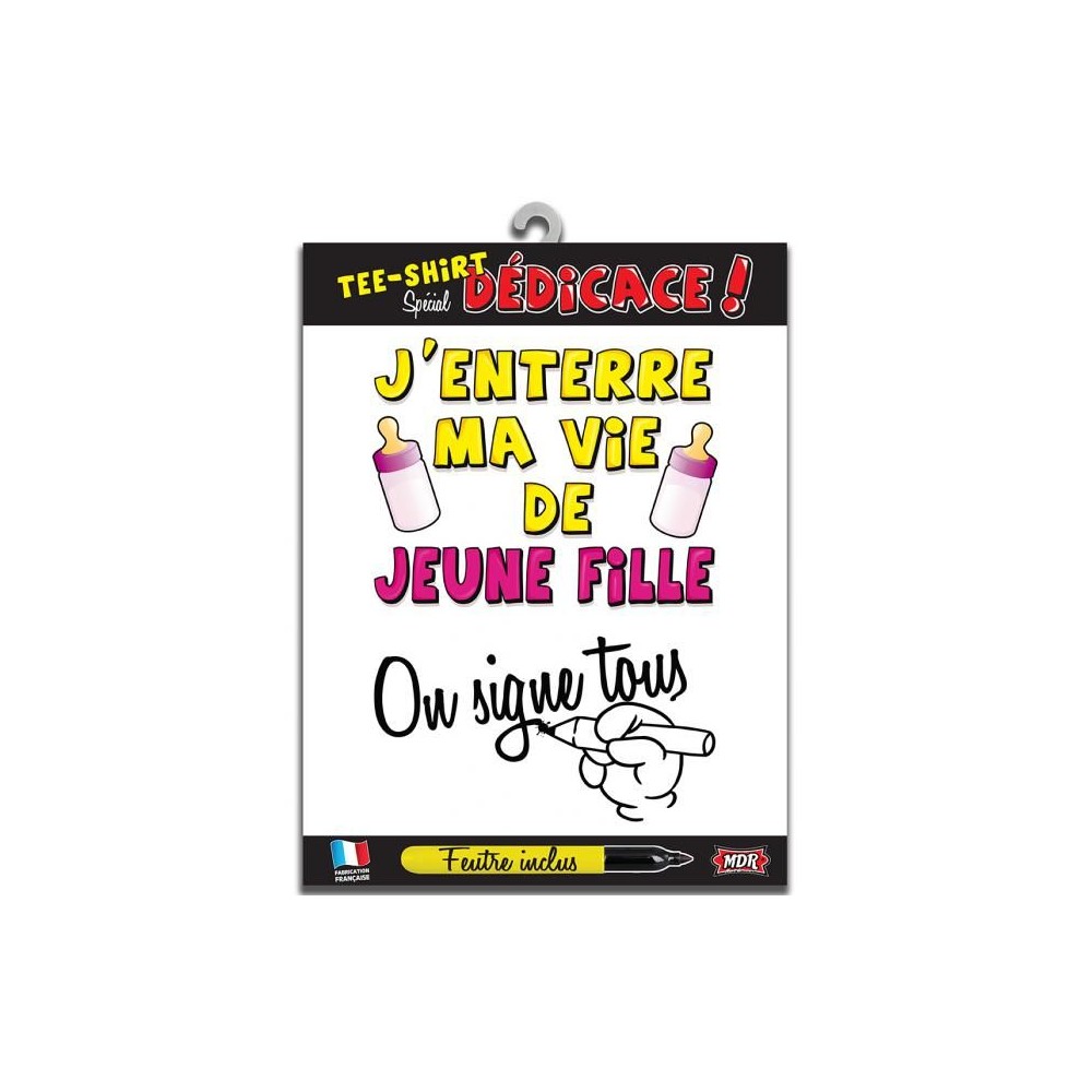 T-shirt dédicace j'enterre ma vie de jeune fille