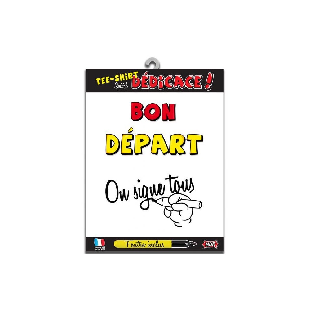 T-Shirt dédicace Bon Départ
