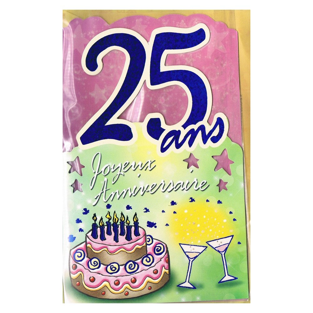 Carte Joyeux Anniversaire 25 ans